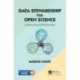 Data Stewardship for Open Science: Implementing FAIR Principles