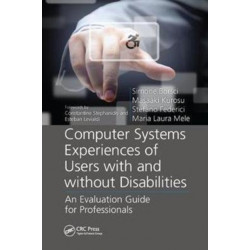Computer Systems Experiences of Users with and Without Disabilities: An Evaluation Guide for Professionals