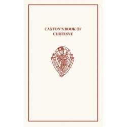 Caxton's Book of Curtesye