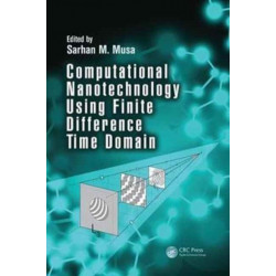 Computational Nanotechnology Using Finite Difference Time Domain