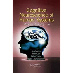 Cognitive Neuroscience of Human Systems: Work and Everyday Life