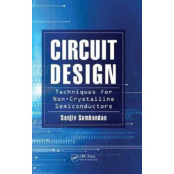 Circuit Design Techniques for Non-Crystalline Semiconductors