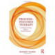 Process-Focused Therapy: A Guide for Creating Effective Clinical Outcomes