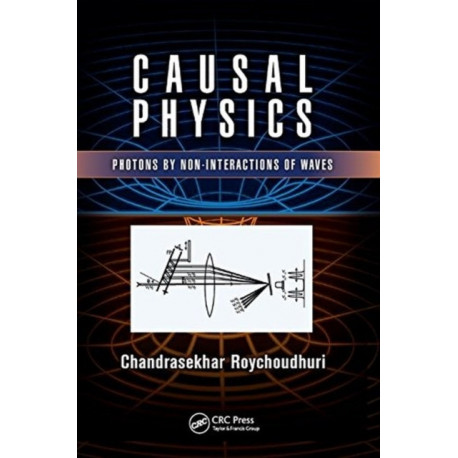 Causal Physics: Photons by Non-Interactions of Waves