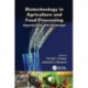 Biotechnology in Agriculture and Food Processing: Opportunities and Challenges