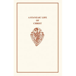 A Stanzaic Life of Christ