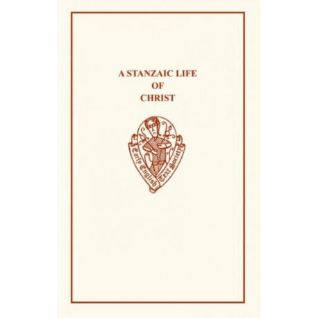 A Stanzaic Life of Christ