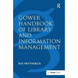 Gower Handbook of Library and Information Management