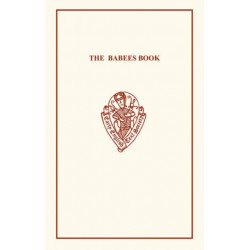 The Babees Book: Manners & Meals in Olden Time