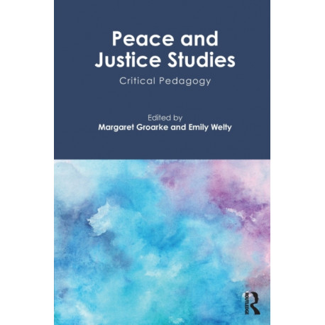 Peace and Justice Studies: Critical Pedagogy