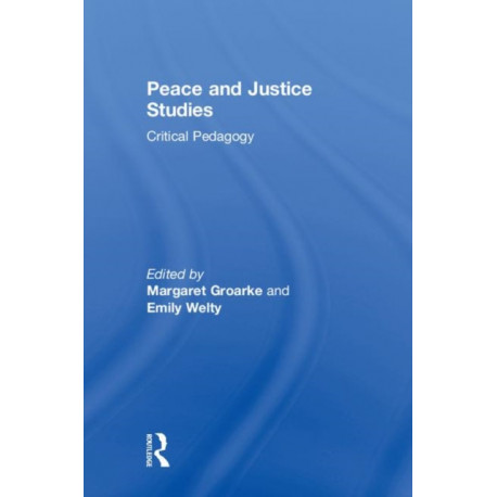 Peace and Justice Studies: Critical Pedagogy