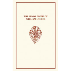 The Minor Poems of William Lauder: The Minor Poems