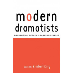 Modern Dramatists: A Casebook of Major British, Irish, and American Playwrights