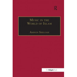 Music in the World of Islam: A Socio-Cultural History