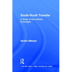 South-South Transfer: A Study of Sino-African Exchanges