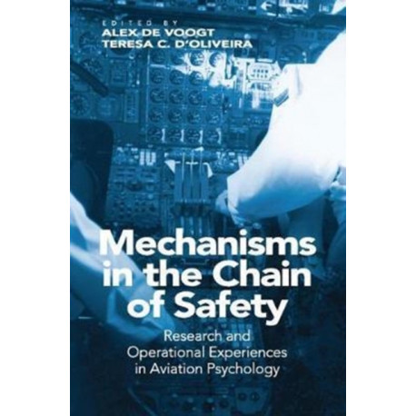 Mechanisms in the Chain of Safety: Research and Operational Experiences in Aviation Psychology