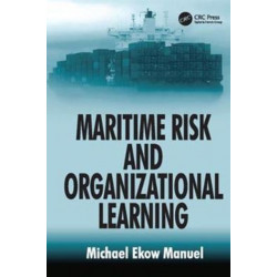 Maritime Risk and Organizational Learning