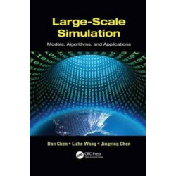 Large-Scale Simulation: Models, Algorithms, and Applications