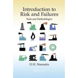 Introduction to Risk and Failures: Tools and Methodologies