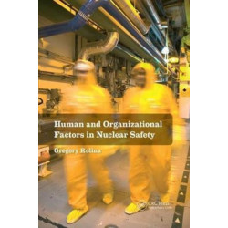 Human and Organizational Factors in Nuclear Safety: The French Approach to Safety Assessments