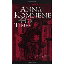 Anna Komnene and Her Times