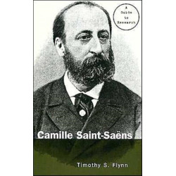 Camille Saint-Saens: A Guide to Research