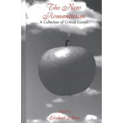 The New Romanticism: A Collection of Critical Essays