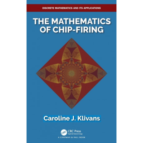 The Mathematics of Chip-Firing