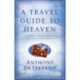 A Travel Guide To Heaven