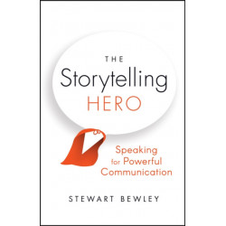 The Storytelling Hero: Speaking for Powerful Communication