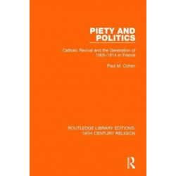 Piety and Politics: Catholic Revival and the Generation of 1905-1914 in France