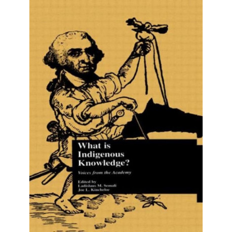 What is Indigenous Knowledge?: Voices from the Academy