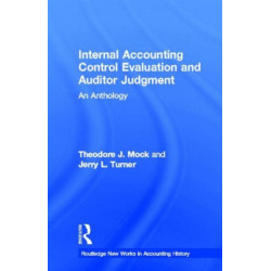 Internal Accounting Control Evaluation and Auditor Judgement: An Anthology