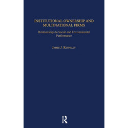 Institutional Ownership and Multinational Firms: Relationships to Social and Environmental Performance