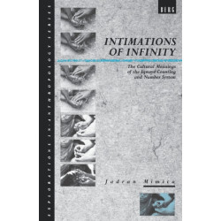 Intimations of Infinity: The Cultural Meanings of the Iqwaye Counting and Number Systems