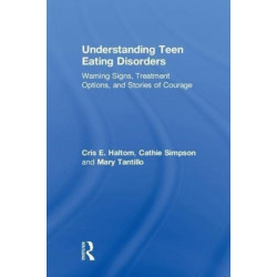 Understanding Teen Eating Disorders: Warning Signs, Treatment Options, and Stories of Courage