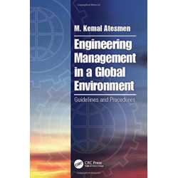 Engineering Management in a Global Environment: Guidelines and Procedures