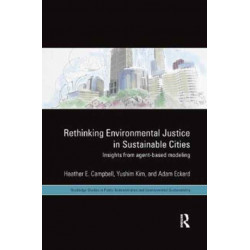 Rethinking Environmental Justice in Sustainable Cities: Insights from Agent-Based Modeling