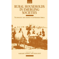 Rural Households in Emerging Societies: Technology and Change in Sub-Saharan Africa