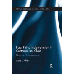 Rural Policy Implementation in Contemporary China: New Socialist Countryside