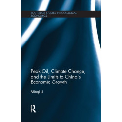 Peak Oil, Climate Change, and the Limits to China's Economic Growth