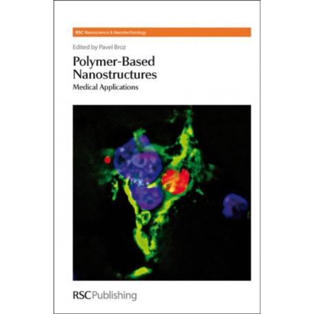 Polymer-based Nanostructures: Medical Applications
