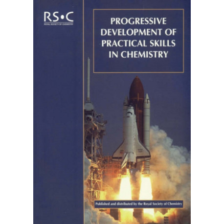 Progressive Development of Practical Skills in Chemistry: A Guide to Early-Undergraduate Experimental Work