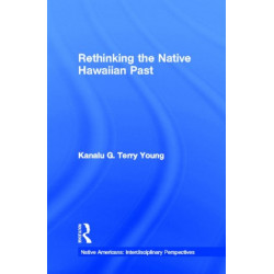 Rethinking the Native Hawaiian Past