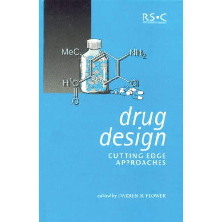 Drug Design: Cutting Edge Approaches