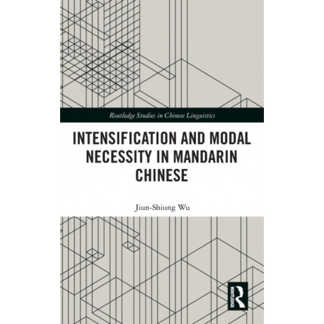 Intensification and Modal Necessity in Mandarin Chinese
