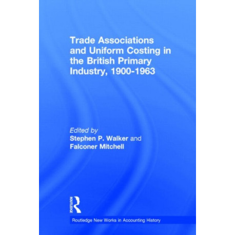 Trade Associations and Uniform Costing in the British Printing Industry, 1900-1963