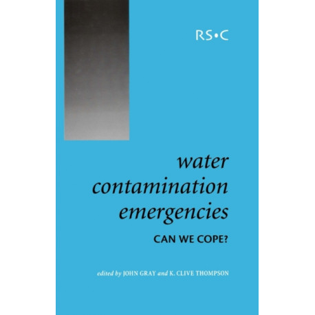 Water Contamination Emergencies: Can We Cope?