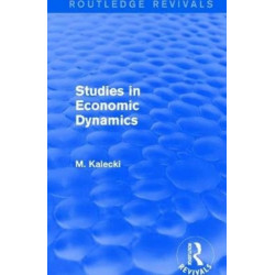 Routledge Revivals: Studies in Economic Dynamics (1943)
