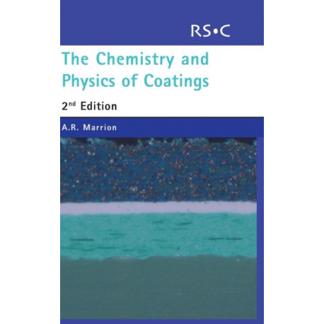 The Chemistry and Physics of Coatings
